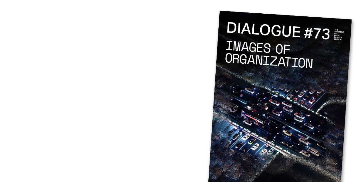 DIALOGUE magazine issue 73 &ndash; Images of Organization